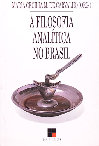 FILOSOFIA ANALITICA NO BRASIL, A, livro de CARVALHO, MARIA CECILIA M.DE