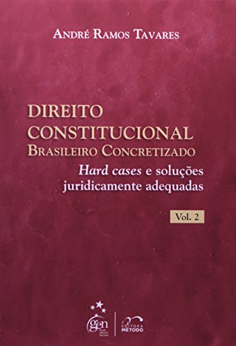 Direito Constitucional Brasileiro Concretizado - Vol.2, livro de André Ramos Tavares
