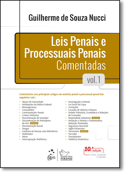 Leis Penais e Processuais Penais Comentadas - Vol. 1, livro de Guilherme de Souza Nucci