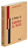 A POESIA DE GREGÓRIO DE MATOS, livro de Segismundo Spina