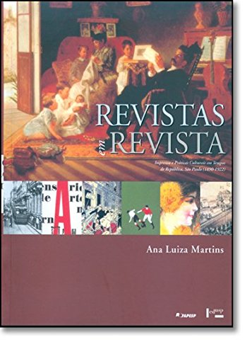 Revistas Em Revista, livro de Ana Luiza Martins