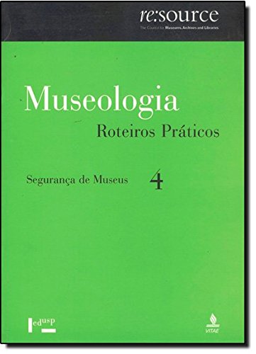 Museologia - V. 4 - Seguranca De Museus, livro de Varios autores