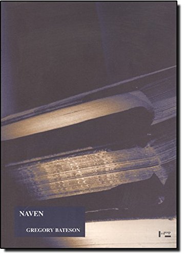 Naven. Um Esboço dos Problemas Sugerido por Um Retrato Compósito, livro de Gregory Bateson