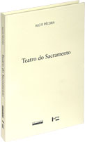 Teatro do Sacramento - A Unidade Teológico-retórico-política dos Sermões de Antonio Vieira, livro de Alcir Pécora