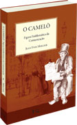 O CAMELÔ : Figura Emblemática da Comunicação, livro de MOLLIER, Jean-Yves
