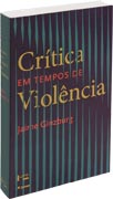 Crítica em tempos de violência, livro de Jaime Ginzburg