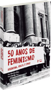 50 ANOS DE FEMINISMO. Brasil, Argentina e Chile, livro de Eva Alterman Blay, Lúcia Avelar (orgs.)