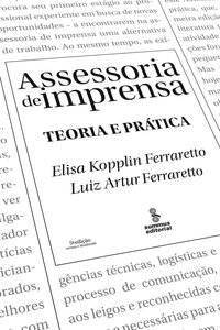 Assessoria de imprensa. teoria e prática (7ª Edição), livro de Luiz Artur Ferraretto
