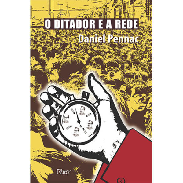 O ditador e a rede, livro de PENNAC, DANIEL