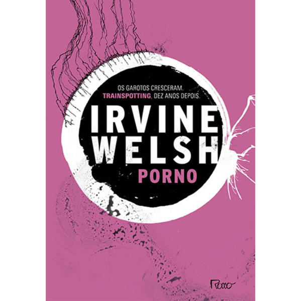 Pornô, livro de WELSH, IRVINE