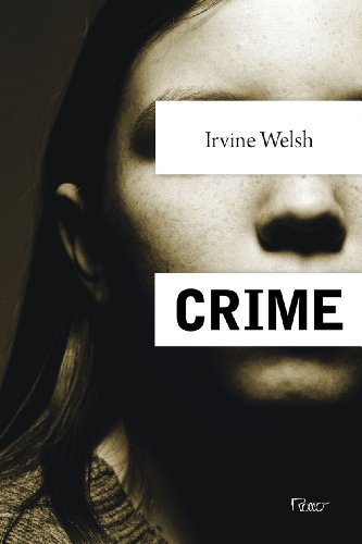 CRIME, livro de WELSH, IRVINE