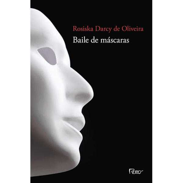 Baile de máscaras, livro de Rosiska Darcy de Oliveira