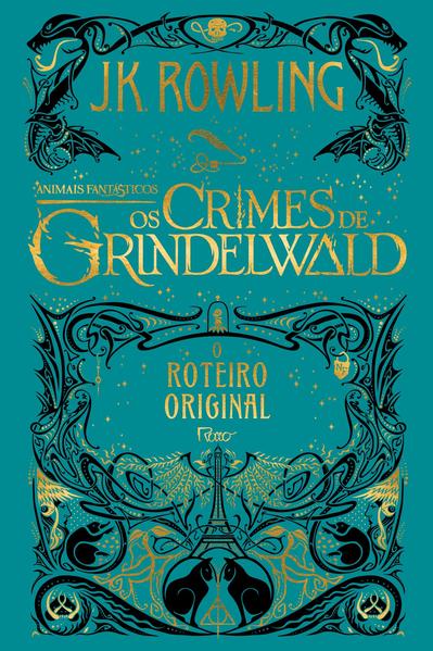 Animais fantásticos - Os crimes de Grindelwald, livro de J.K. Rowling