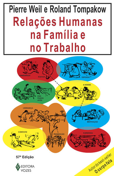 Relações humanas na família e no trabalho, livro de Pierre Weil