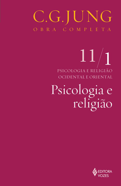 Psicologia e religião – vol. 11/1, livro de Carl Gustav Jung