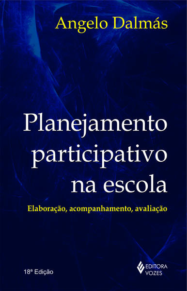 Planejamento participativo na escola, livro de Ângelo Dalmás