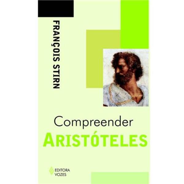 Compreender Aristóteles, livro de François Stini