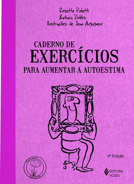 Caderno de exercícios para aumentar a autoestima, livro de Rosette Poletti, Barbara Dobbs