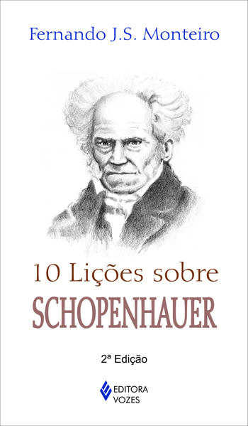 10 lições sobre Schopenhauer, livro de Fernando J. S. Monteiro