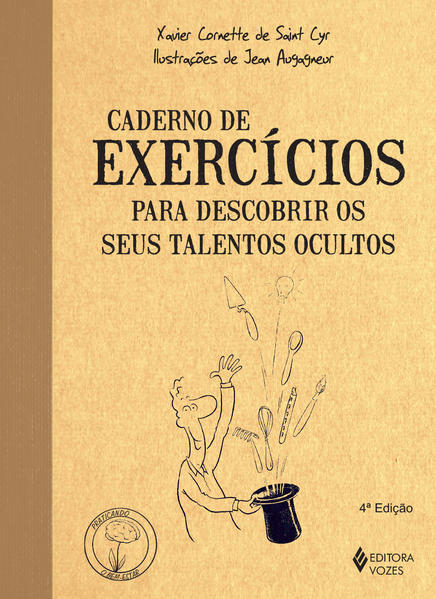 Caderno de exercícios para descobrir os seus talentos ocultos, livro de Xavier Cornette de Saint Cyr