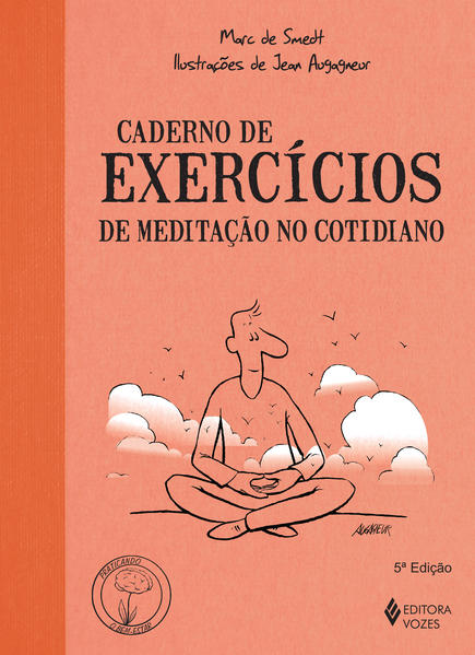 Caderno de exercícios de meditação no cotidiano, livro de Marc de Smedt
