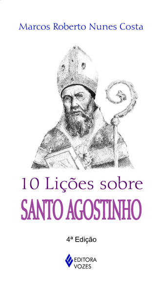 10 lições sobre Santo Agostinho, livro de Marcos Roberto N. Costa