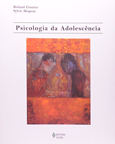 Psicologia da adolescência, livro de Richard Cloutier e Sylvie Drapeau