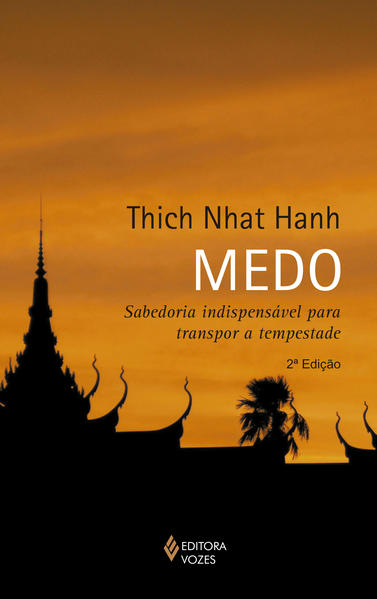 Medo – Sabedoria indispensável para transpor a tempestade, livro de Thich Nhat Hanh