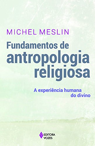 Fundamentos de antropologia religiosa, livro de Michel Meslin