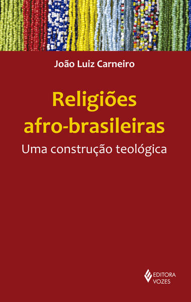 Religiões afro-brasileiras, livro de João Luiz Carneiro