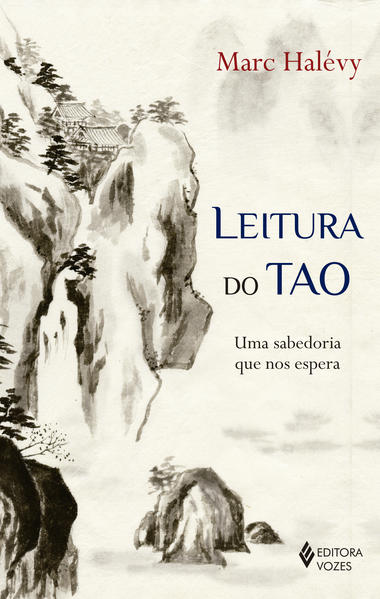 Leitura do Tao, livro de Marc Halévy