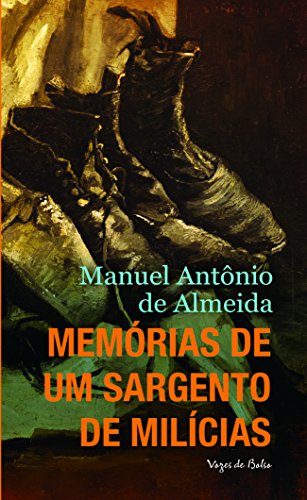 Memórias de um sargento de milícias  ED. BOLSO, livro de Manuel Antônio de Almeida