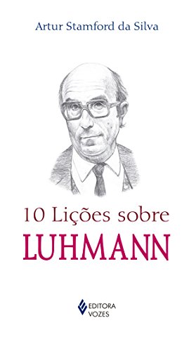10 lições sobre Luhmann, livro de Artur Stamford da Silva
