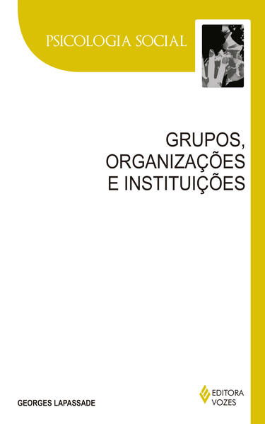 Grupos, organizações e instituições, livro de Georges Lapassade