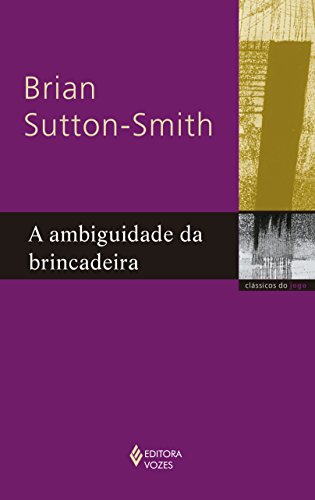Ambiguidade da brincadeira, A, livro de Brian Sutton-Smith