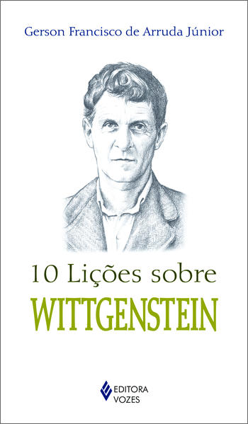 10 lições sobre Wittgenstein, livro de Gerson Francisco de Arruda Júnior