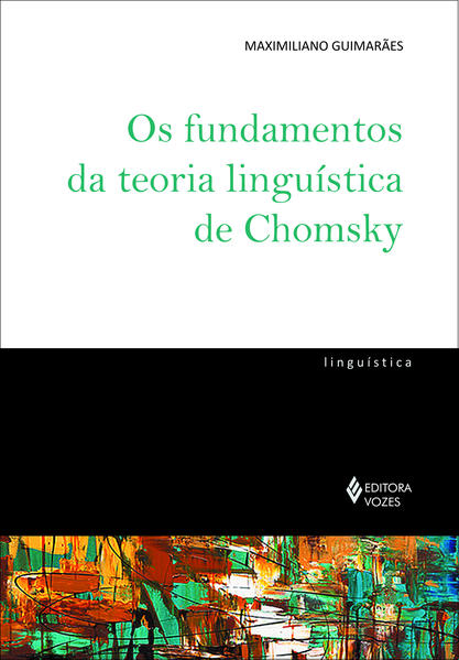 Os fundamentos da teoria linguística de Chomsky, livro de Maximiliano Guimarães