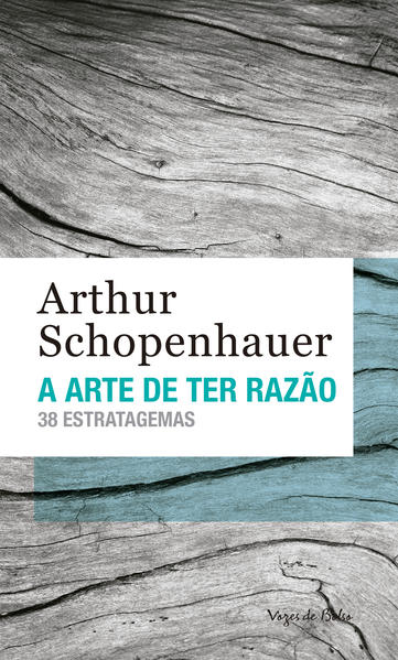 A arte de ter razão. 38 estratagemas, livro de Arthur Schopenhauer
