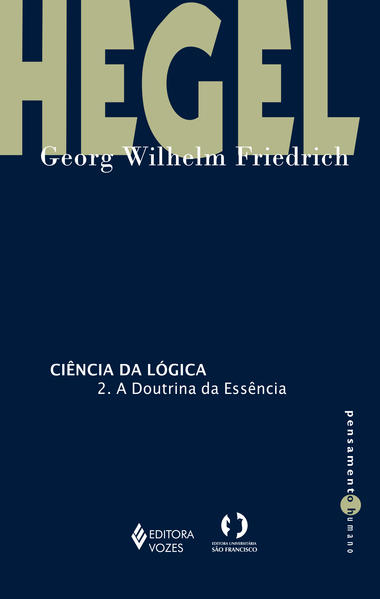 Ciência da lógica. 2. A doutrina da essência, livro de Georg Wilhelm Friedrich Hegel