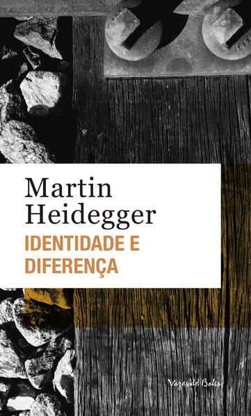 Identidade e diferença - Edição de Bolso, livro de MARTIN HEIDEGGER