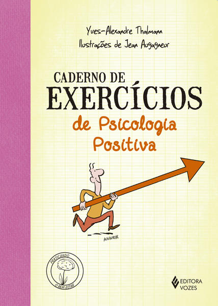 Caderno de exercícios de Psicologia Positiva, livro de Yves-Alexandre Thalmann