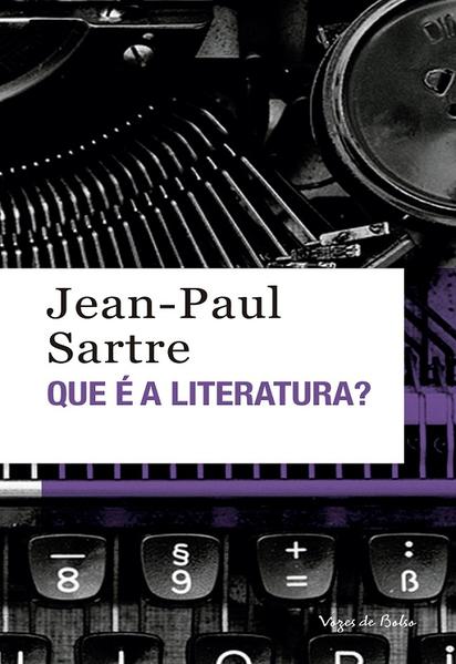 Que é a literatura?, livro de Jean-Paul Sartre