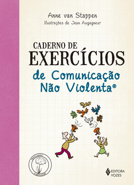 Caderno de exercícios de comunicação não violenta, livro de Anne van Stappen