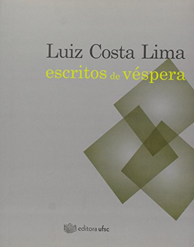 Escritos de Véspera, livro de Luiz Costa Lima