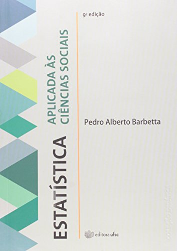 Estatística Aplicada Às Ciências Socias, livro de Pedro Alberto Barbetta