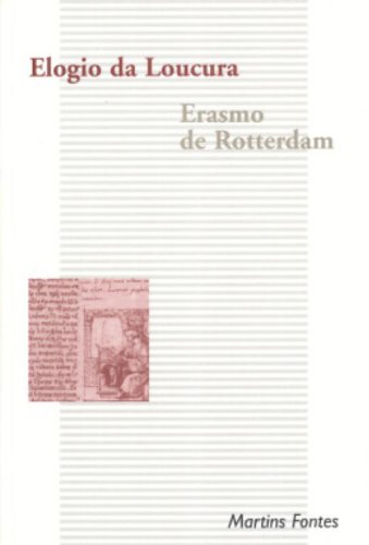 ELOGIO DA LOUCURA, livro de ERASMO DE ROTTERDAM