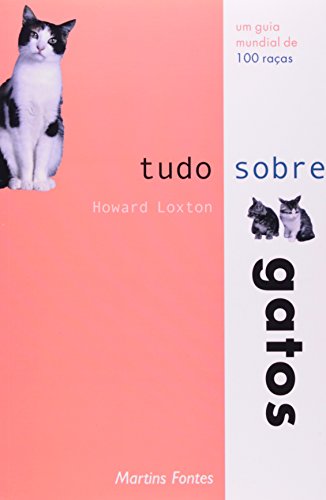 TUDO SOBRE GATOS, livro de LOXTON, HOWARD