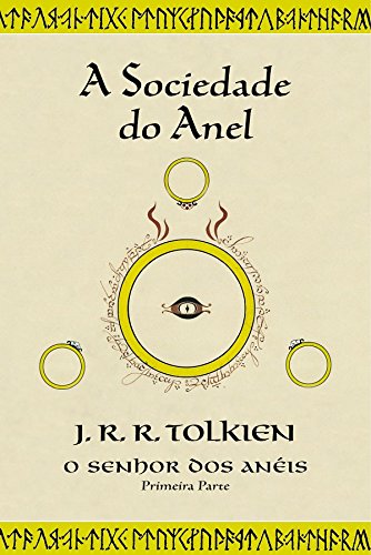 A Sociedade do Anel - Volume 1. Série O Senhor dos Anéis, livro de J. R. R. Tolkien