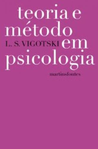 Teoria e método em psicologia , livro de Vigotski, L.s.