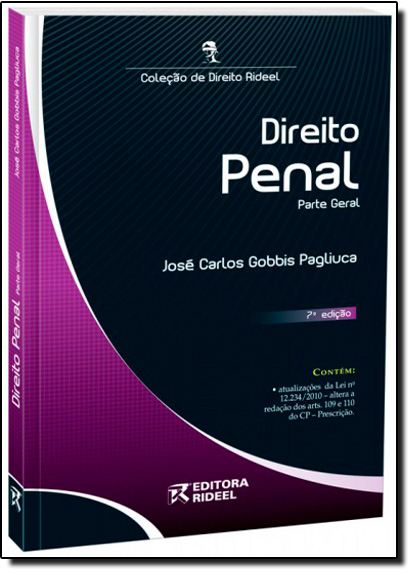 Direito Penal: Parte Geral - Coleção de Direito Rideel, livro de José Carlos Gobbis Pagliuca